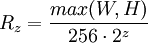 R_z=\frac{max(W,H)}{256\cdot 2^z}