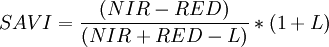 
~SAVI = \frac{(NIR-RED)}{(NIR+RED-L)}*(1+L)
