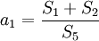a_1 = \frac{S_1 + S_2}{S_5}