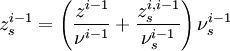 z^{i-1}_s = \left (\frac{z^{i-1}}{\nu^{i-1}}+\frac{z^{i,i-1}_s}{\nu^{i-1}_s} \right)\nu^{i-1}_s 